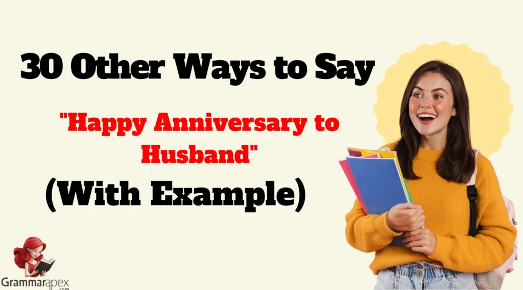Other Ways to Say "Happy Anniversary to Husband"