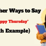 Other Ways to Say "Happy Thursday"