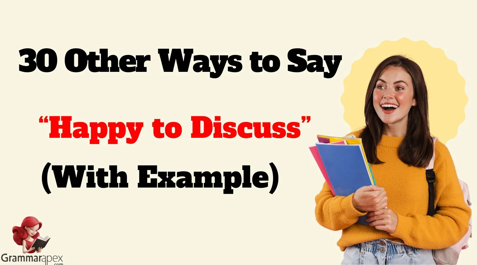 Other Ways to Say “Happy to Discuss”