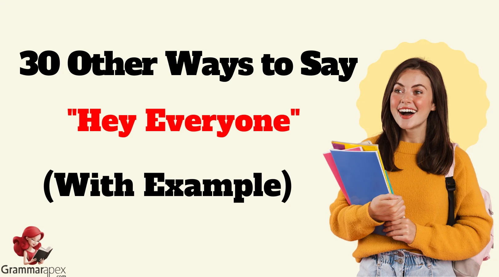 Other Ways to Say "Hey Everyone"
