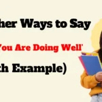 Other Ways to Say ‘I Hope You Are Doing Well’