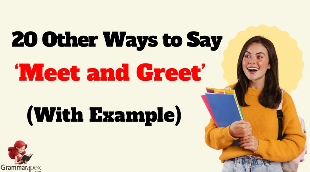 Other Ways to Say ‘Meet and Greet’