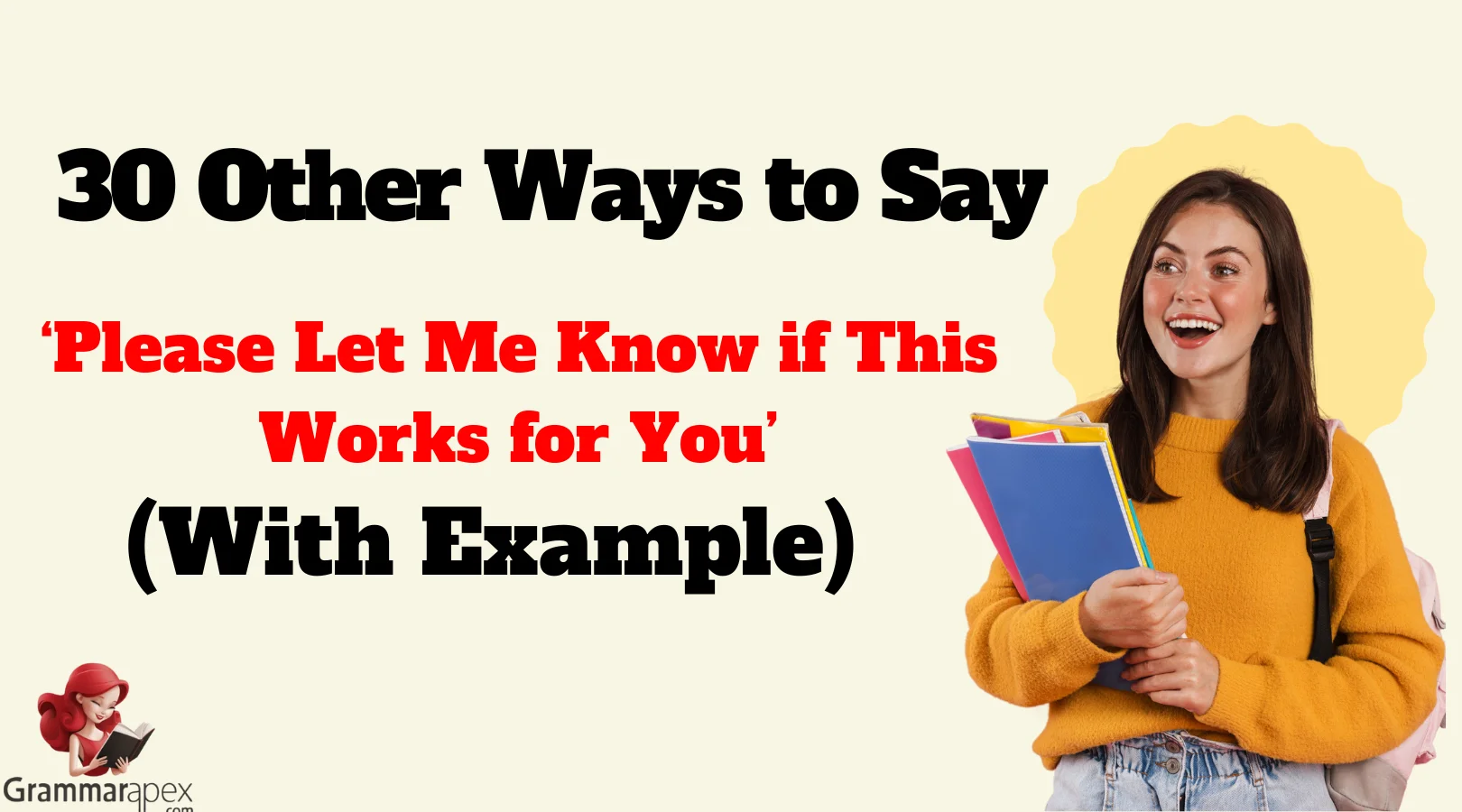 Other Ways to Say ‘Please Let Me Know if This Works for You’