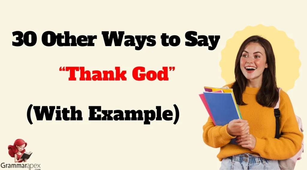Other Ways to Say “Thank God”