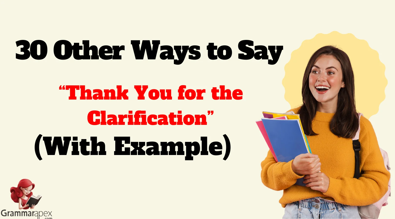 Other Ways to Say “Thank You for the Clarification”