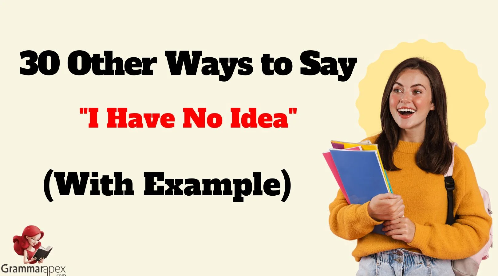 Other Ways to Say "I Have No Idea"