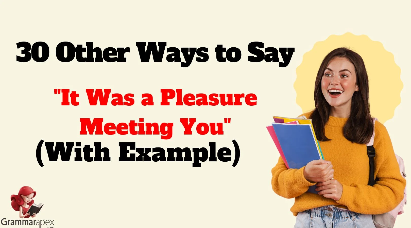 Other Ways to Say "It Was a Pleasure Meeting You"