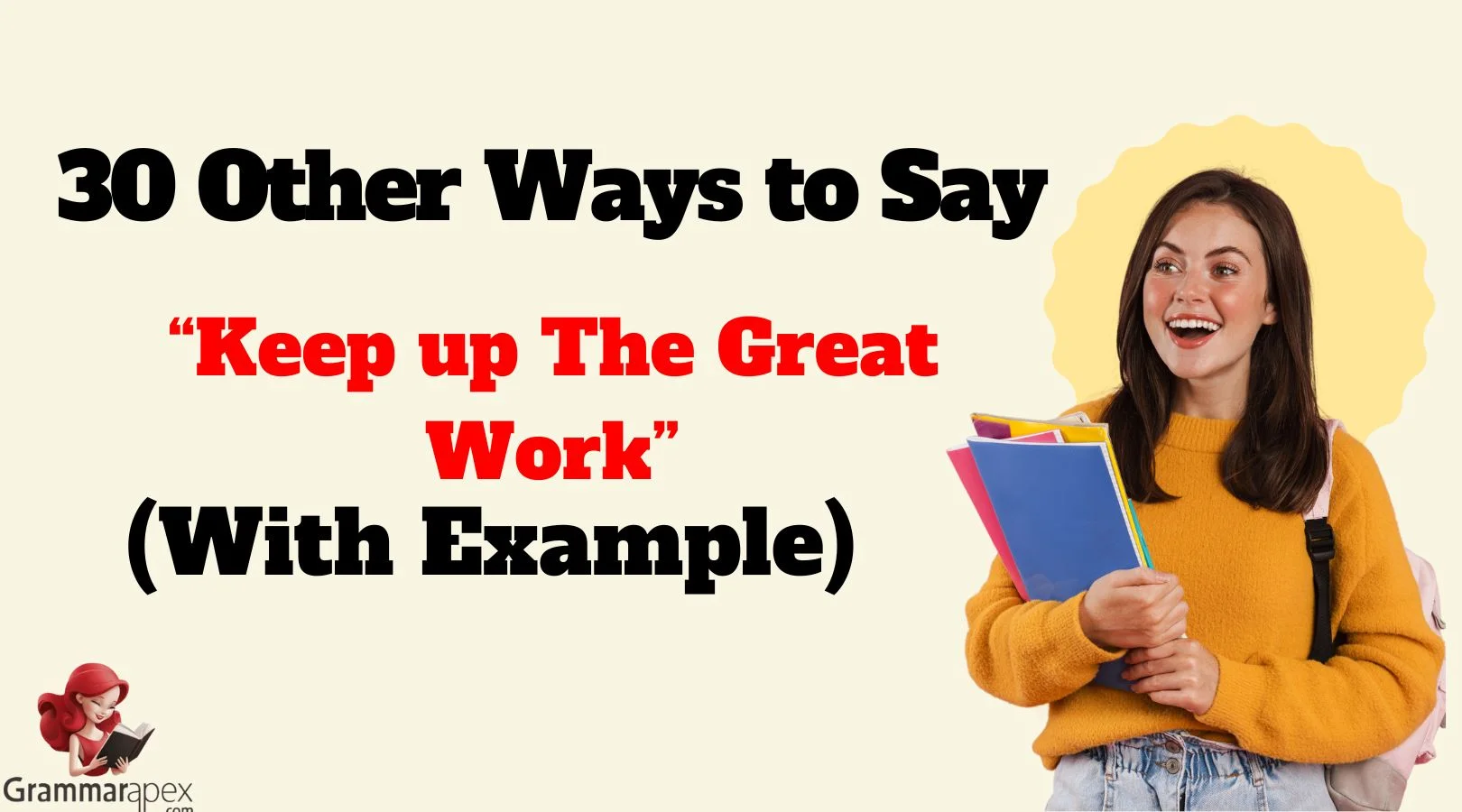 Other Ways to Say “Keep up The Great Work”