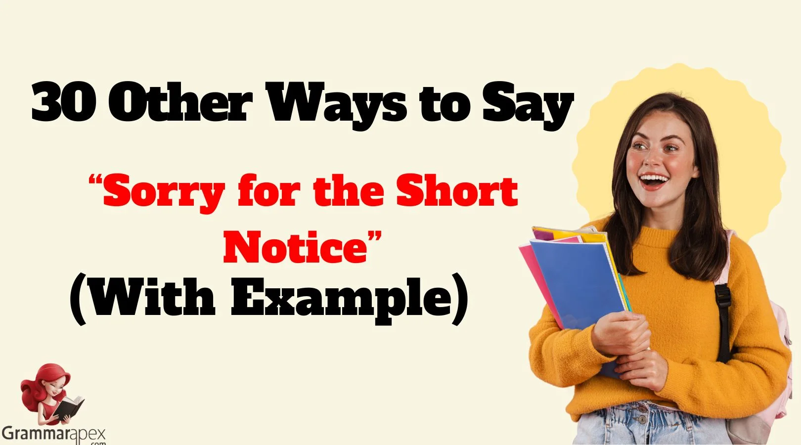Other Ways to Say “Sorry for the Short Notice”